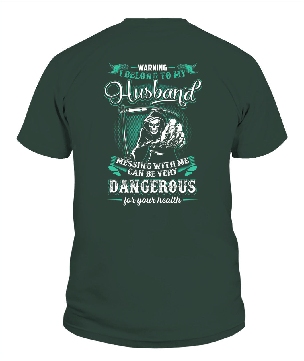 Warning I Belong To My Husband – Skull Grim Reaper Graphic Shirt, Gifts For Woman