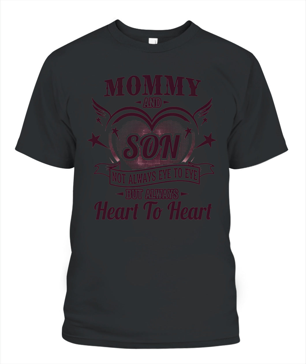 Mommy And Son Not Always Eye To Eye But Always Heart To Heart Shirt – Mother Son Love Shirt, Gifts For Mom, Mother’s Day Gift