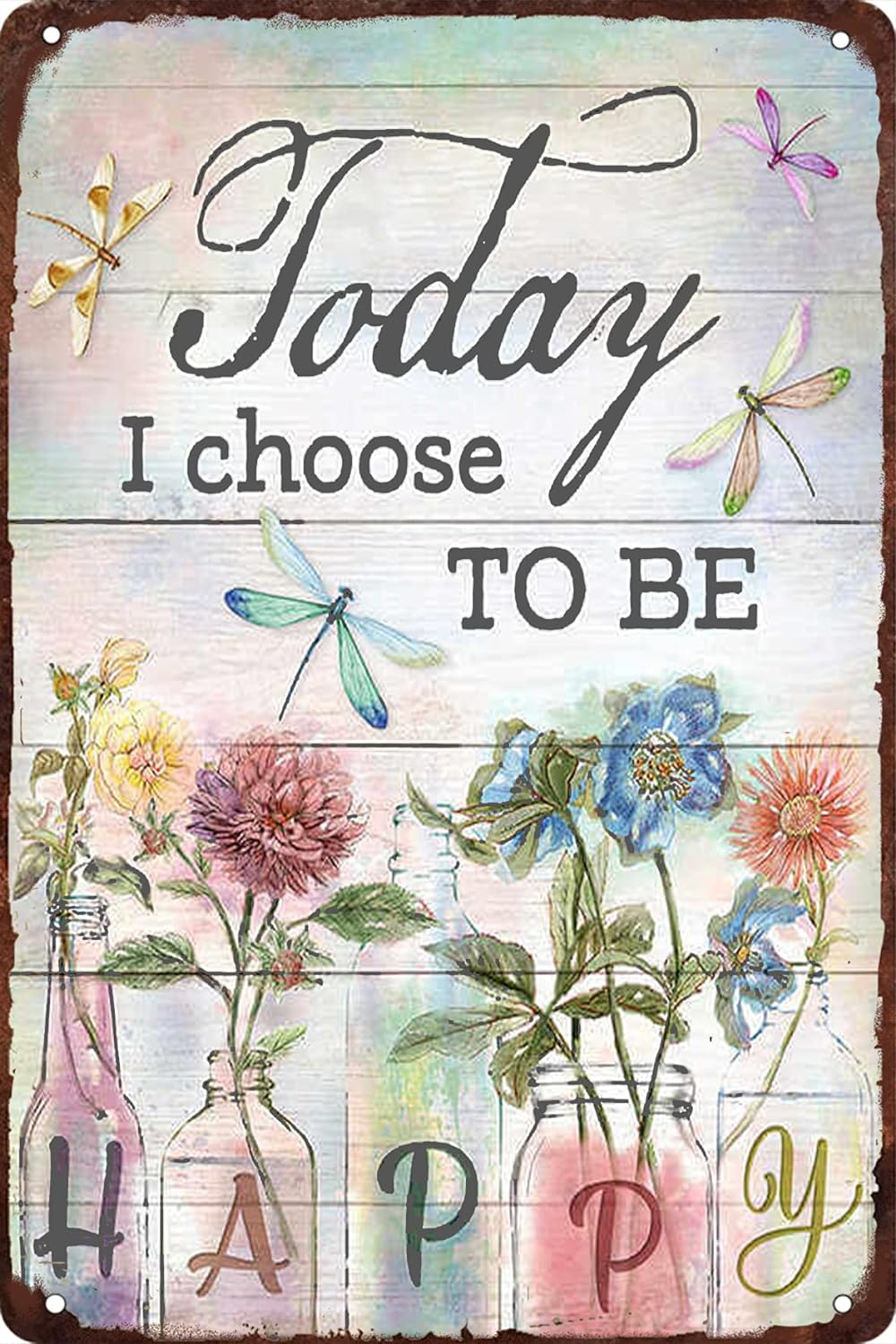 Today I choose - Flower Metal Sign
