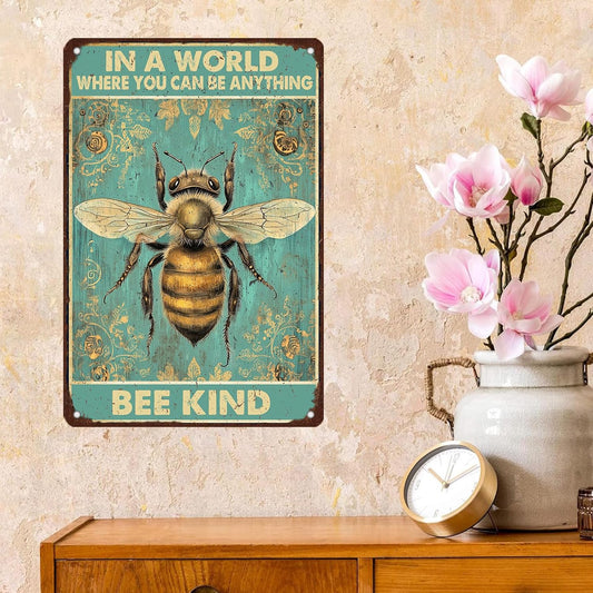 In A World Where You Can Be Anything Bee Kind Retro Hippie Metal Sign