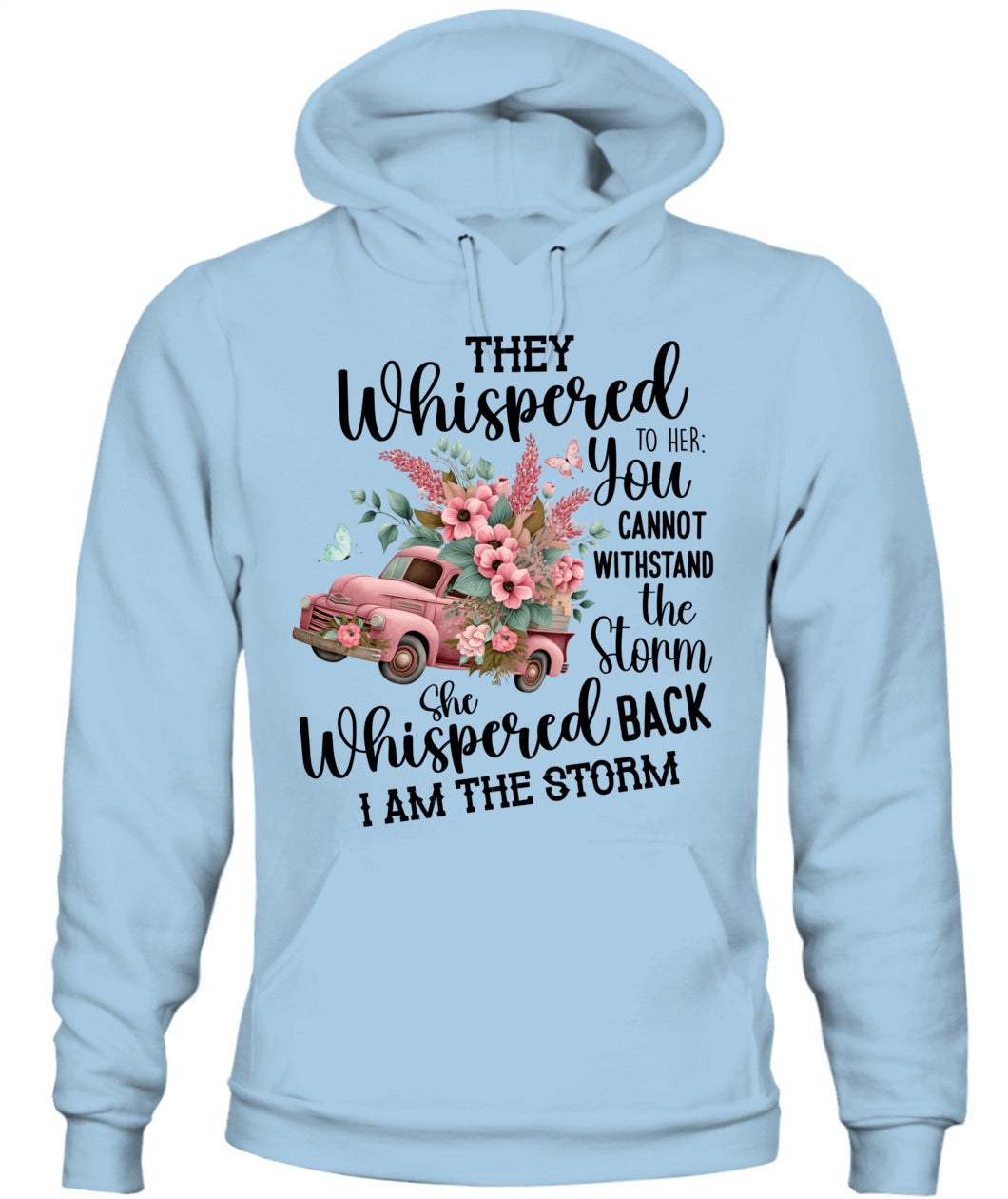 They Whispered - Country Living Shirt