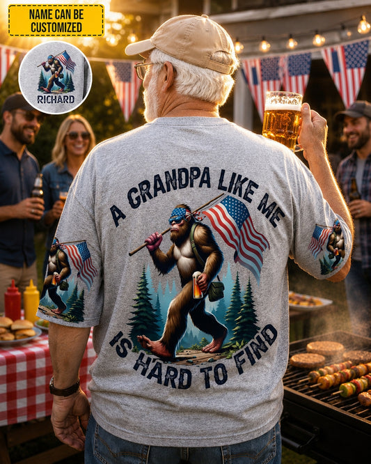 A Grandpa Like Me Is Hard To Find – Personalized Bigfoot American All Over Print Shirt