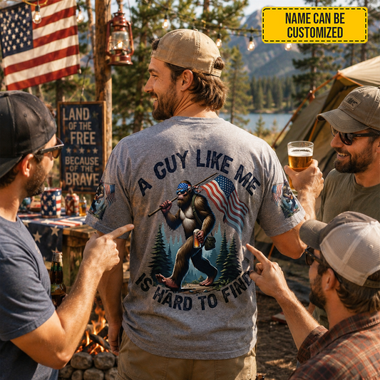 A Guy Like Me Is Hard To Find – Personalized Bigfoot American All Over Print Shirt