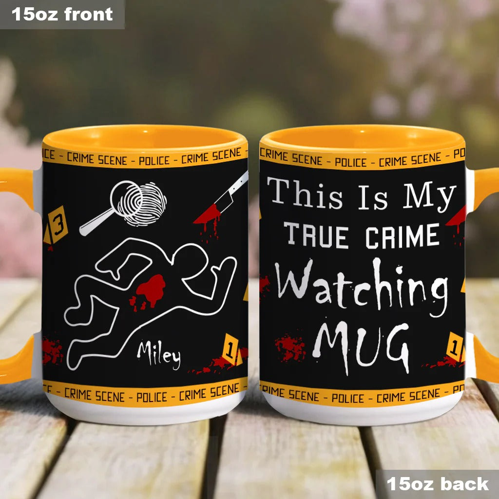 This Is My True Crime Watching Mug - Personalized Accent Mug