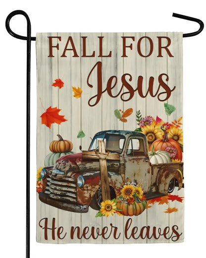 Fall For Jesus He Never Leaves Garden Flag