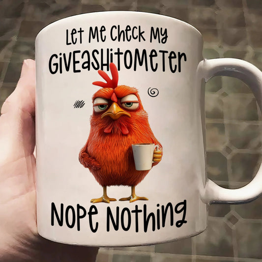 Funny Mug - Let Me Check My Giveashitometer Nope Nothing