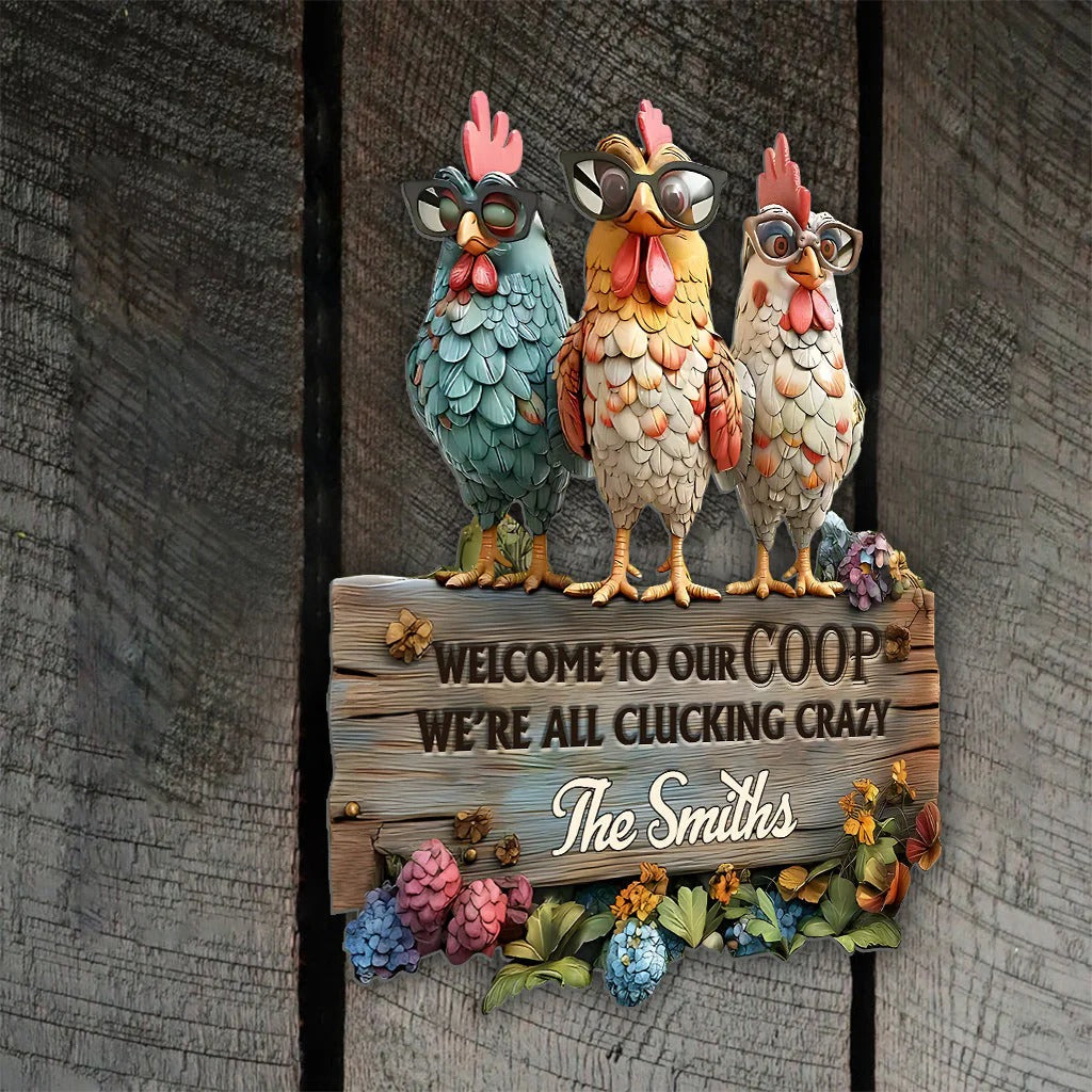 Welcome To Our Coop - Personalized Metal Sign
