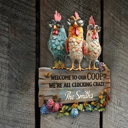 Welcome To Our Coop - Personalized Metal Sign