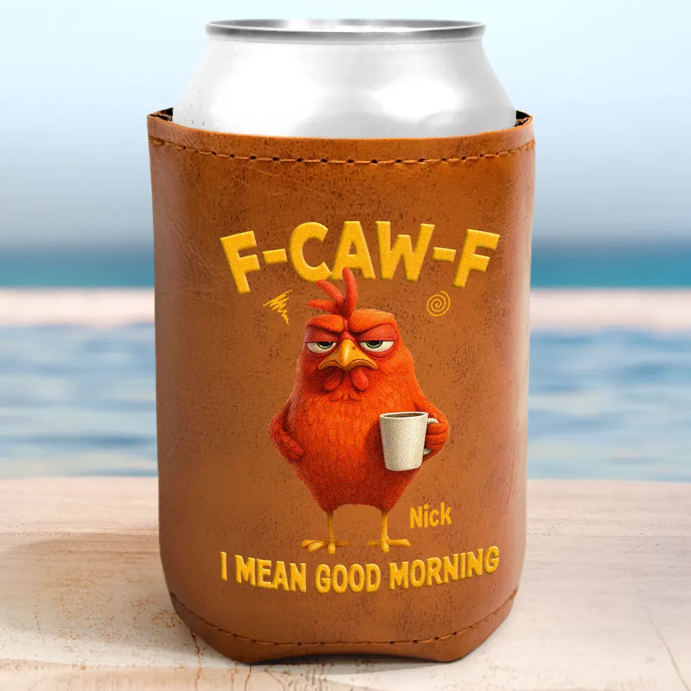 Funny Chicken F-Caw-F - Personalized Leather Can Cooler