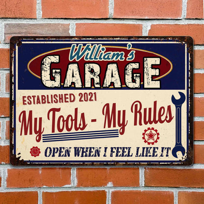 My Tools My Rules, Open When I Feel Like It, Personalized Metal Sign, Gift for DIY Enthusiasts