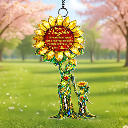 You Be a Mom Mother Daughter - Personalized Suncatcher - Hanging Decor - Heartfelt Mother's Day Gift for Daughter