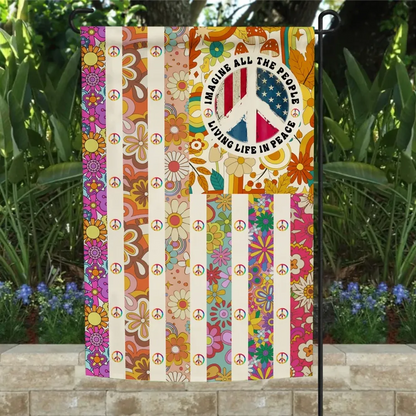 Hippie Imagine All The People Living Life In Peace Garden Flag, House Flag