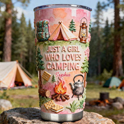 Just A Girl Who Loves Camping – Personalized Tumbler
