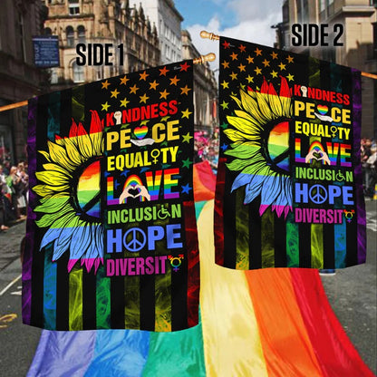Kindness Peace Equality Love Inclusion Hope Diversity Sunflower Garden Flag, House Flag