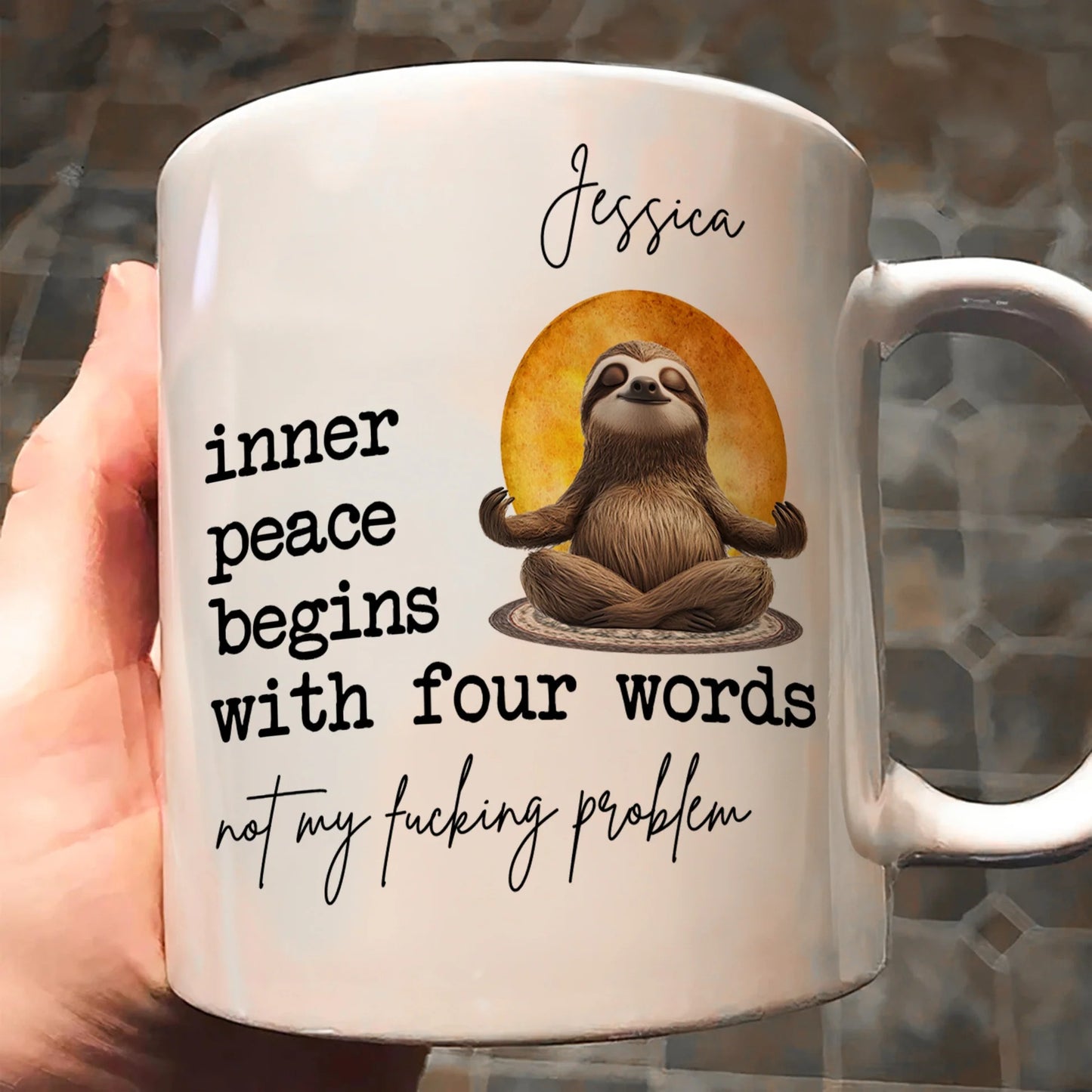 Funny Mug - Inner Peace Begins With Four Words
