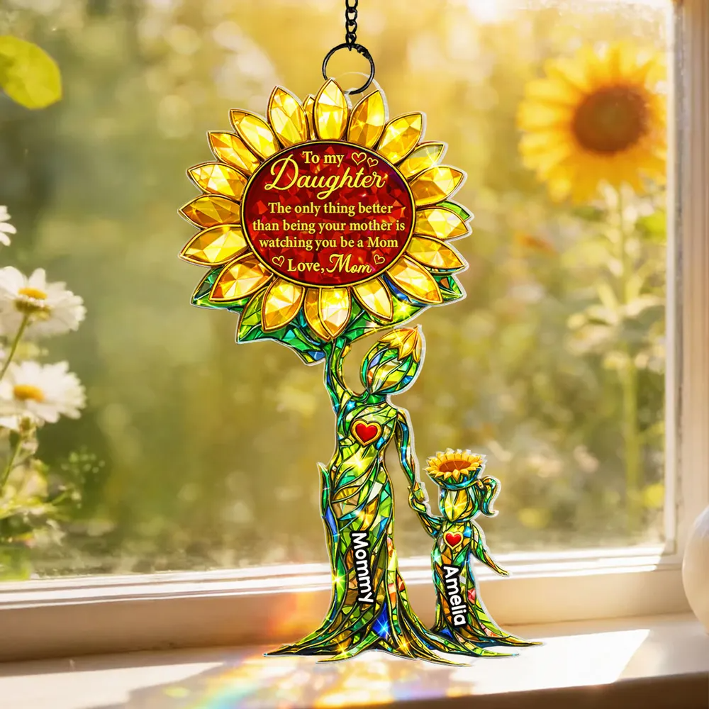 You Be a Mom Mother Daughter - Personalized Suncatcher - Hanging Decor - Heartfelt Mother's Day Gift for Daughter