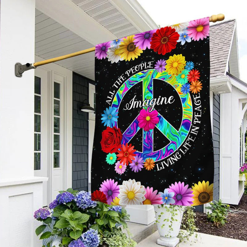 Hippie Flag Imagine All The People Living Life In Peace Garden Flag, House Flag