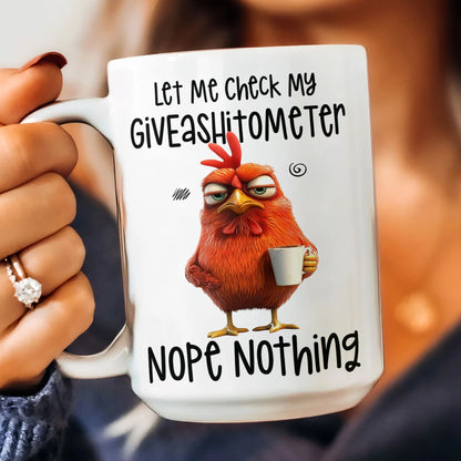 Funny Mug - Let Me Check My Giveashitometer Nope Nothing