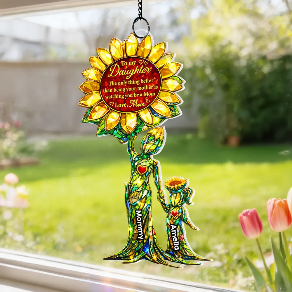 You Be a Mom Mother Daughter - Personalized Suncatcher - Hanging Decor - Heartfelt Mother's Day Gift for Daughter