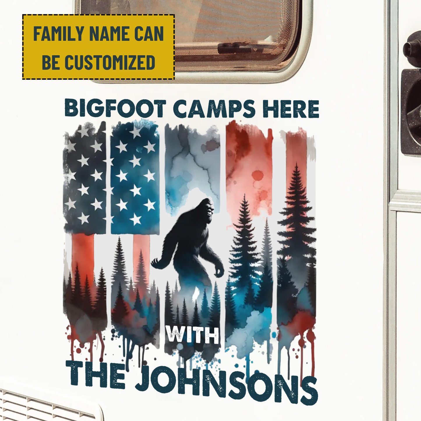 American Sasquatch Bigfoot Camps Here - Personalized Family Name Decor Decal