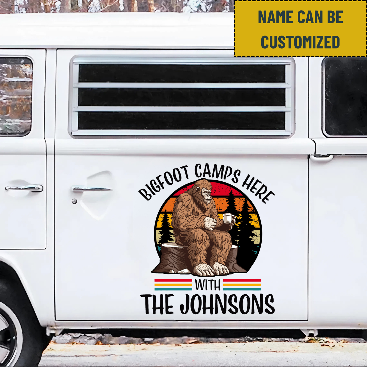 Vintage Bigfoot Camps Here - Personalized Family Name Bigfoot Decal