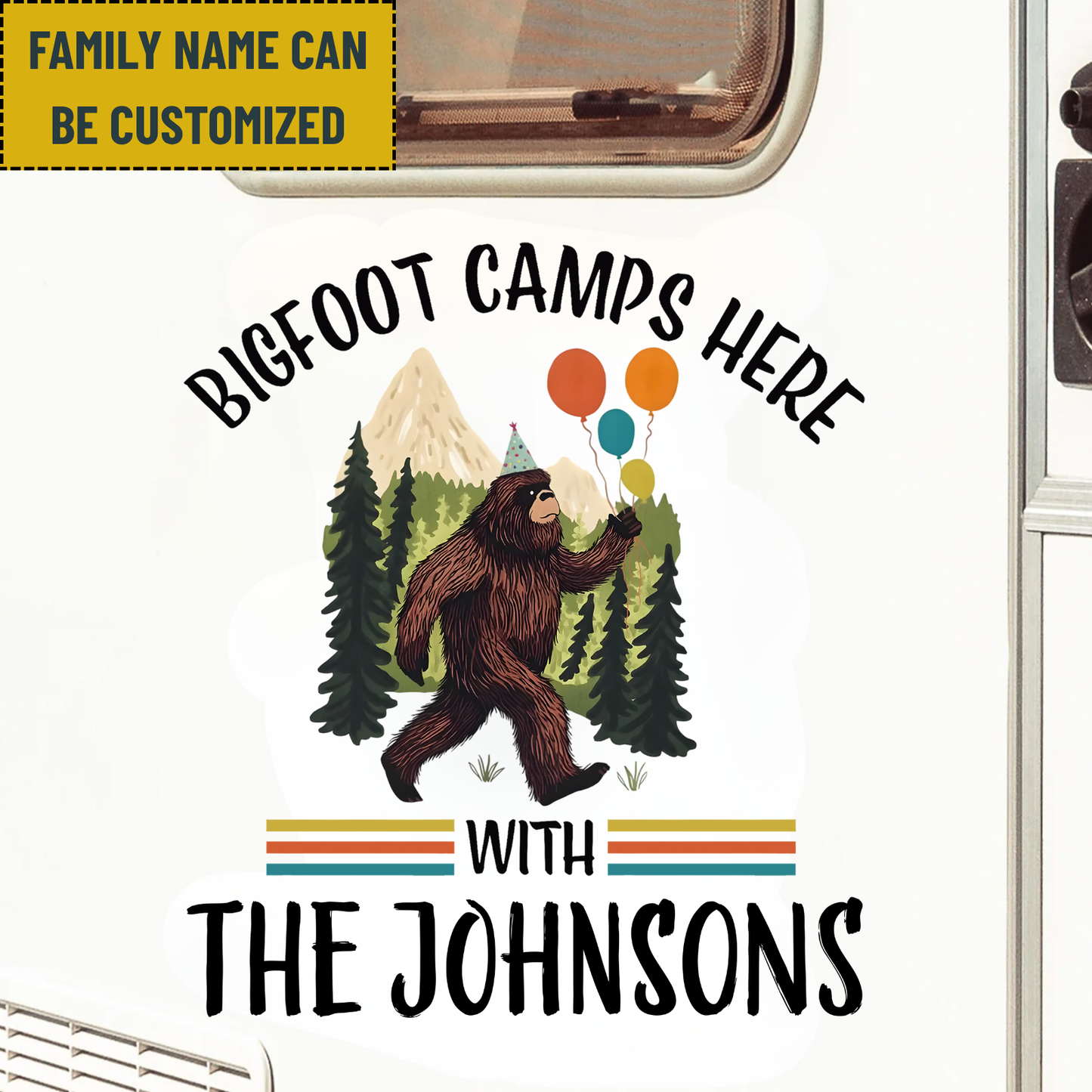 Vintage Bigfoot Camps Here Happy Birthday - Personalized Family Name Bigfoot Decol Decal