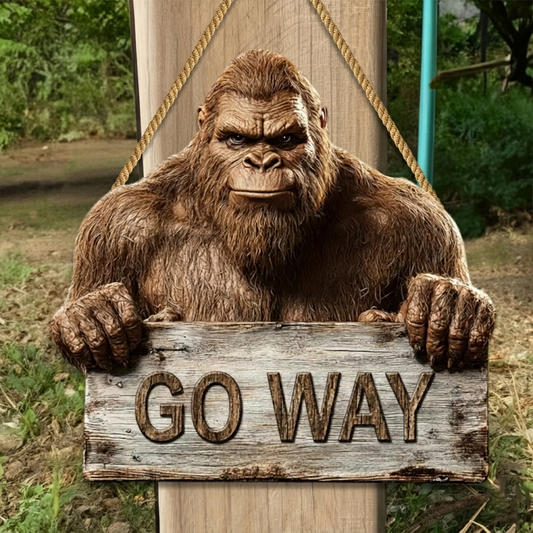 Bigfoot Says Go Away Rustic Wood Sign