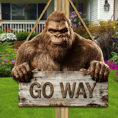 Bigfoot Says Go Away Rustic Wood Sign