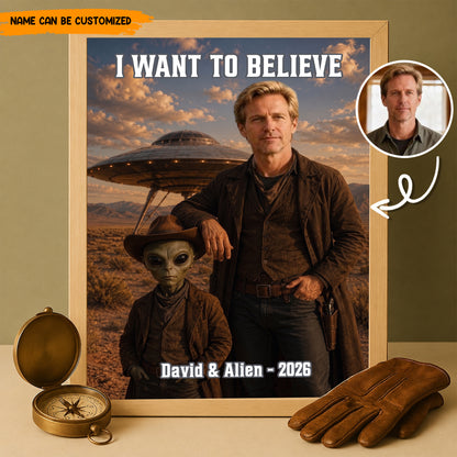 I Want To Believe – Personalized UFO Selfie Photo Poster & Canvas
