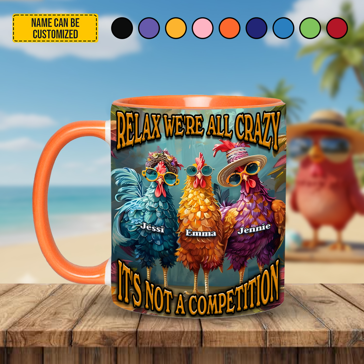Relax We're All Crazy - Personalized Chicken Accent Mug