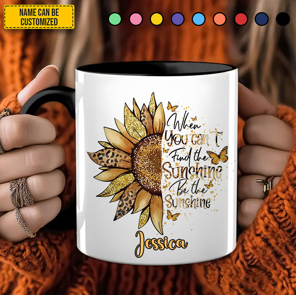 Be The Sunshine - Personalized Sunflower Accent Mug