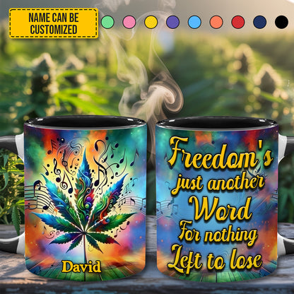 Freedom's Just Another Word - Personalized Weed Accent Mug