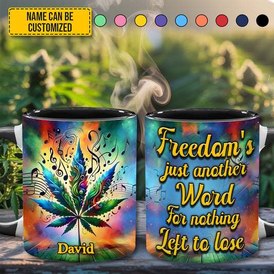 Freedom's Just Another Word - Personalized Weed Accent Mug