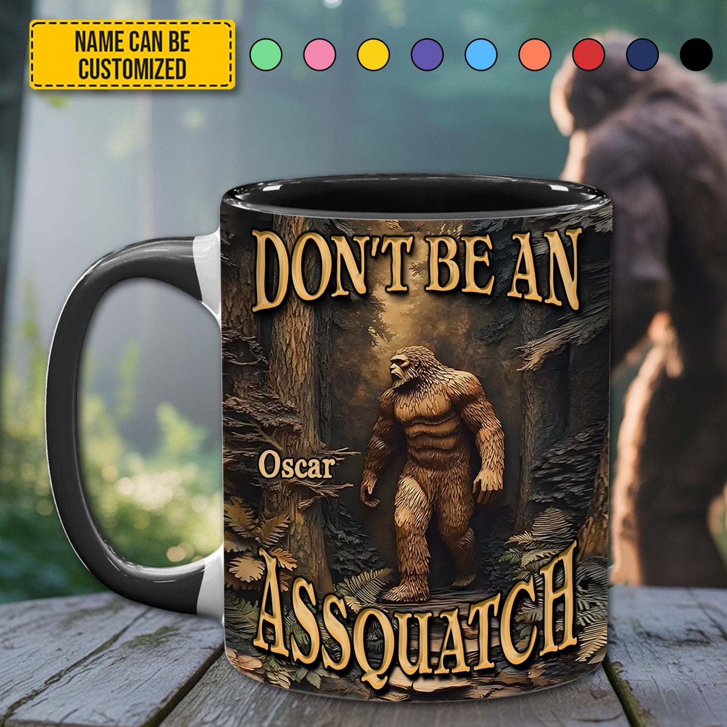 Don’t Be an Assquatch – Personalized Bigfoot Accent Mug