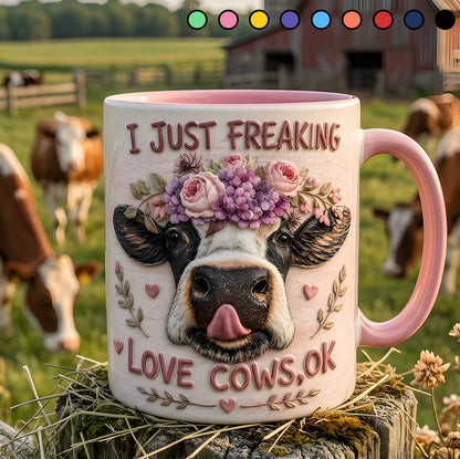 I Just Freaking - Cow Accent Mug