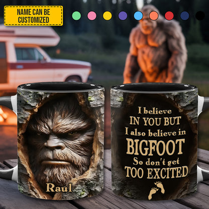 I Believe in You (and Bigfoot) – Personalized Funny Accent Mug