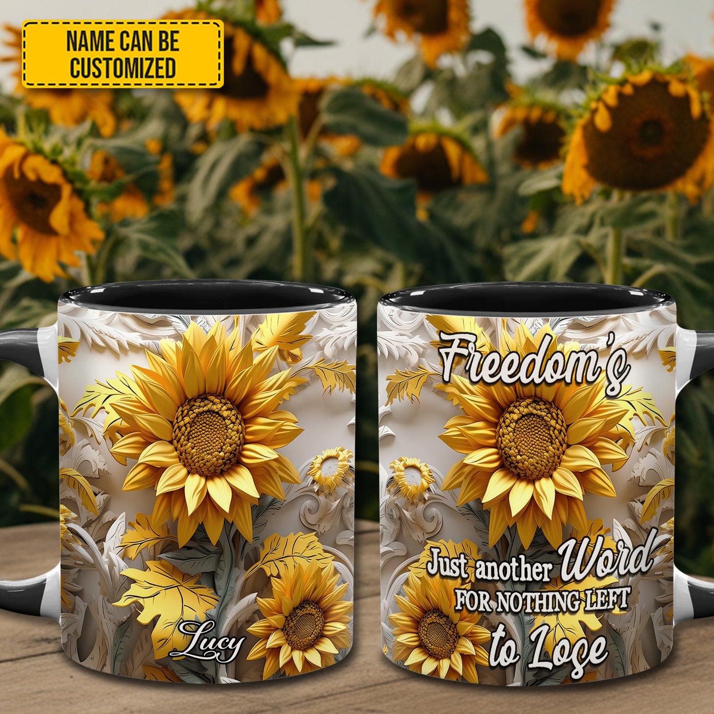 Freedom's Just Another Word - Personalized Sunflower Accent Mug