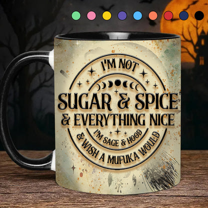 I'm Not Sugar & Spice - Personalized Witch Accent Mug