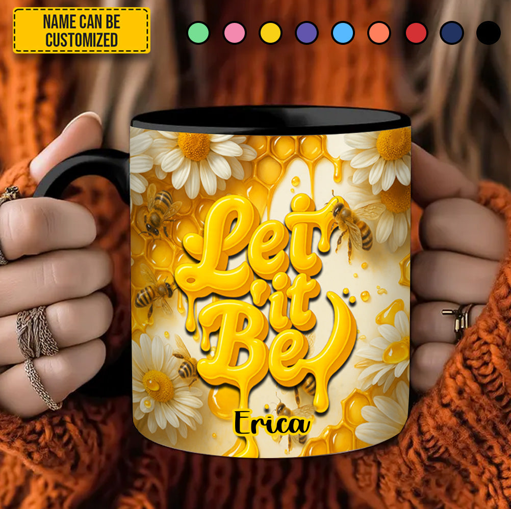Let It Be - Personalized Bee Accent Mug