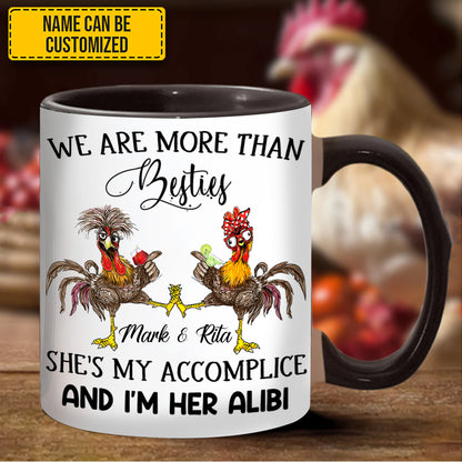 We Are More Than Bestie - Personalized Chicken Accent Mug