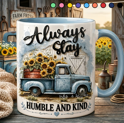 Always Stay Humble And Kind – Personalized Truck Accent Mug