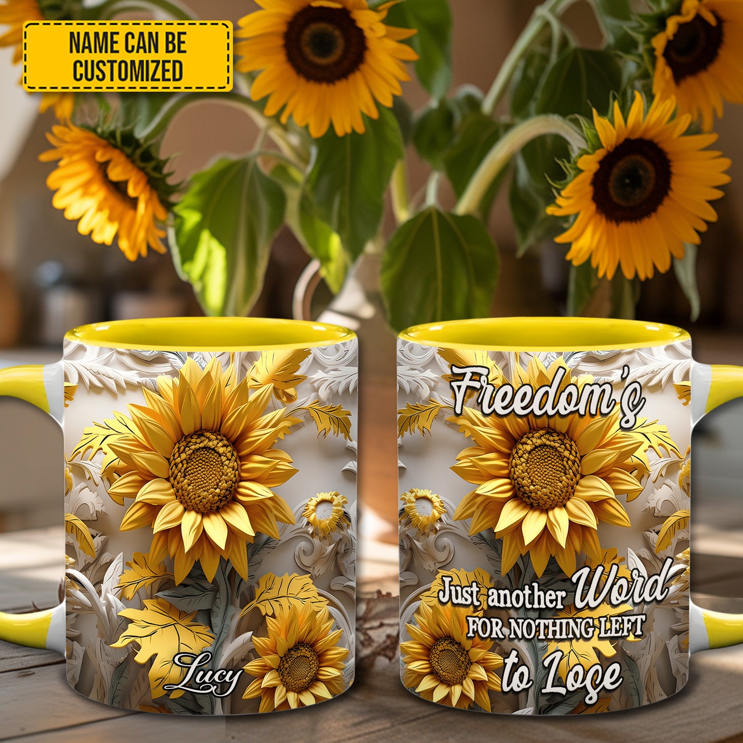 Freedom's Just Another Word - Personalized Sunflower Accent Mug