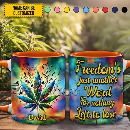 Freedom's Just Another Word - Personalized Weed Accent Mug