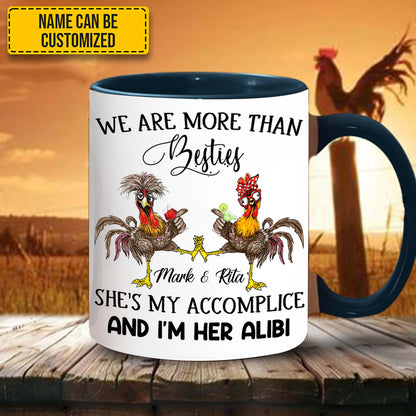 We Are More Than Bestie - Personalized Chicken Accent Mug