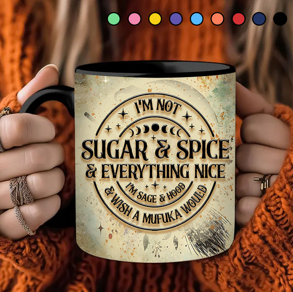 I'm Not Sugar & Spice - Personalized Witch Accent Mug