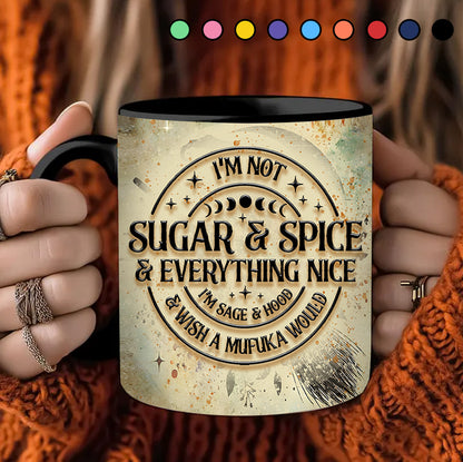 I'm Not Sugar & Spice - Personalized Witch Accent Mug