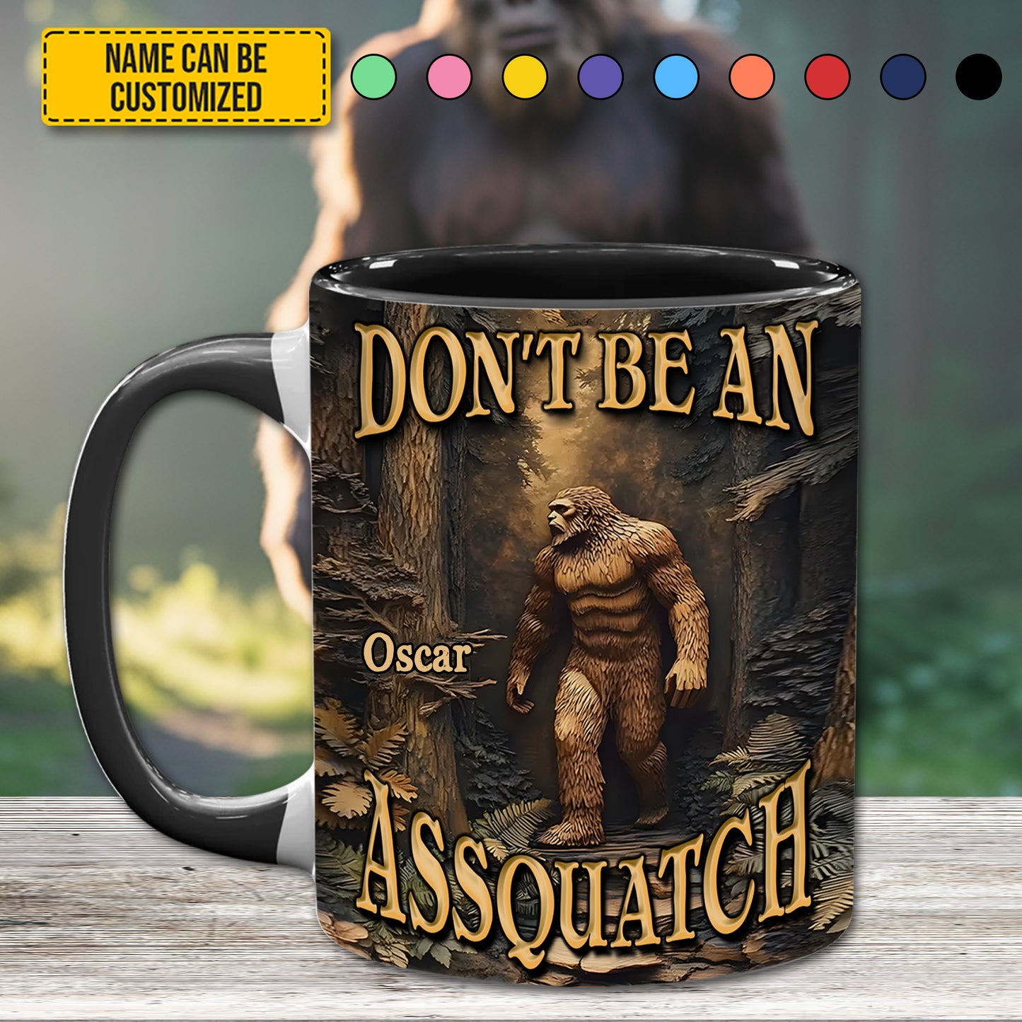 Don’t Be an Assquatch – Personalized Bigfoot Accent Mug