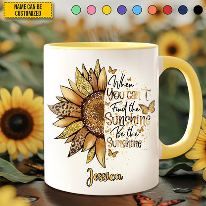 Be The Sunshine - Personalized Sunflower Accent Mug