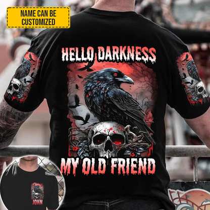 Hello Darkness My Old Friend - Personalize All Over Print