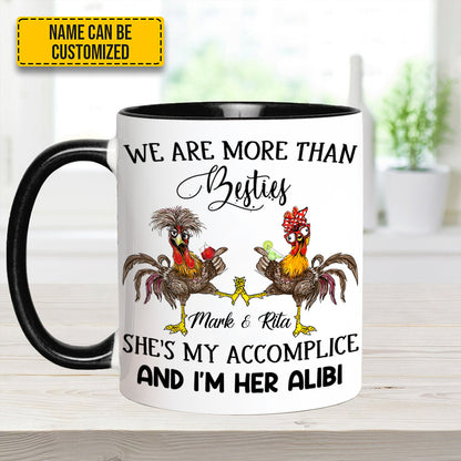 We Are More Than Bestie - Personalized Chicken Accent Mug